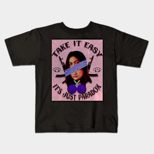 take it easy , it's just paradox Kids T-Shirt